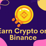 Earn Crypto On Binance