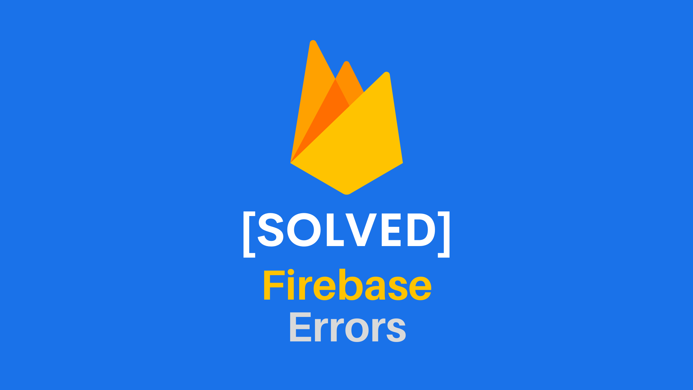 Solved Firebase Errors - CodeROG