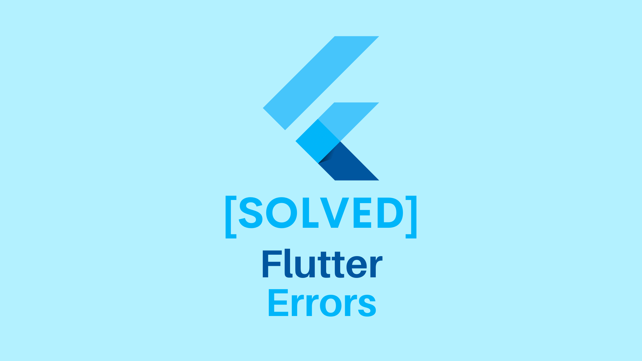 Solved Flutter Errors