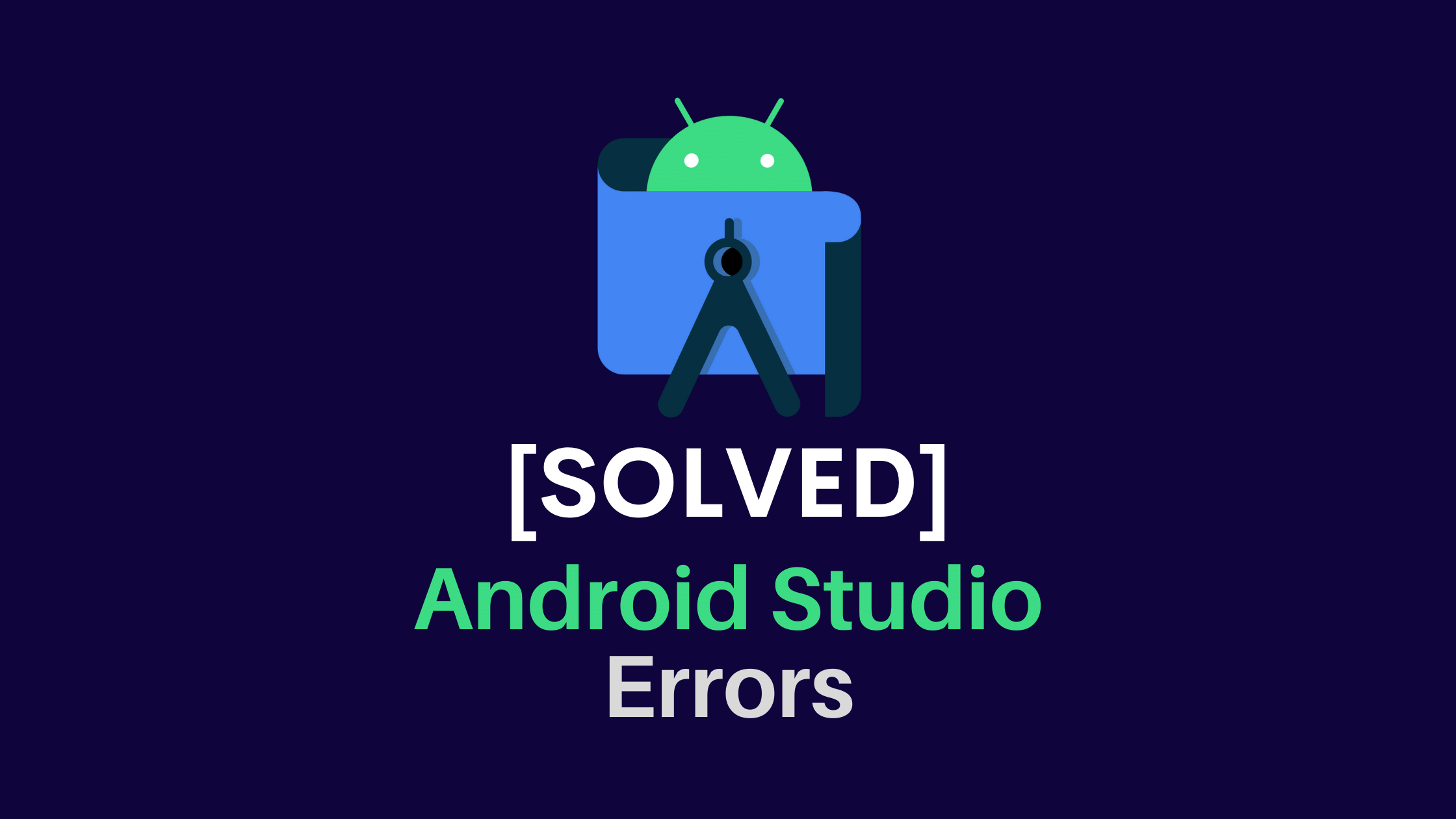 Solved Android Studio Errors