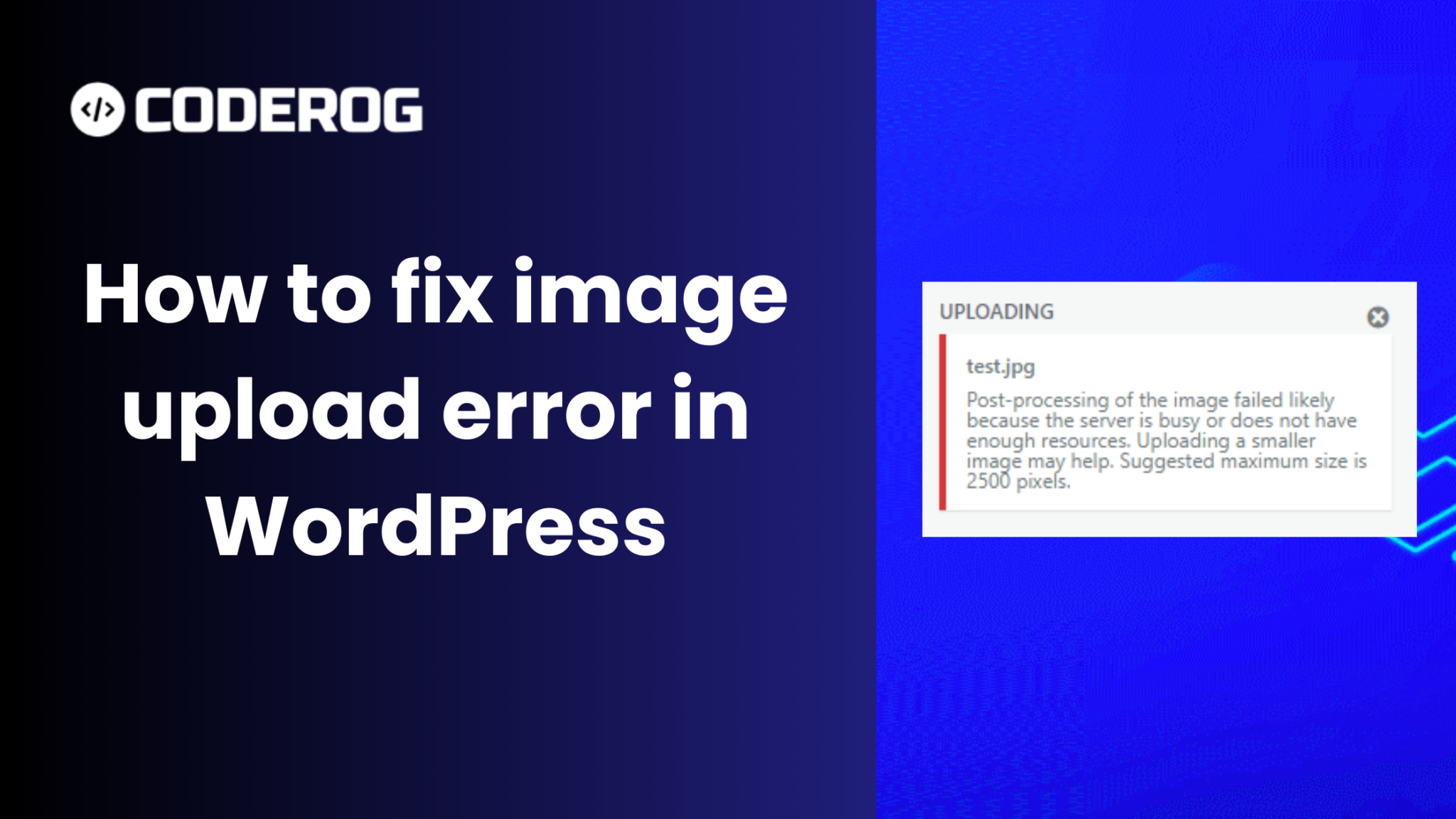 How to Fix The WordPress Error: Server Cannot Process Image. If Server ...