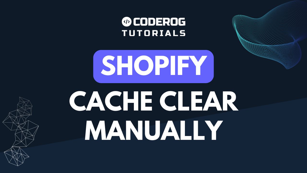 shopify clear cache manually